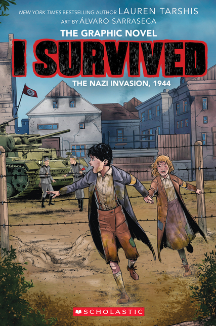 I Survived the Nazi Invasion, 1944: A Graphic Novel (I Survived Graphic Novel #3)