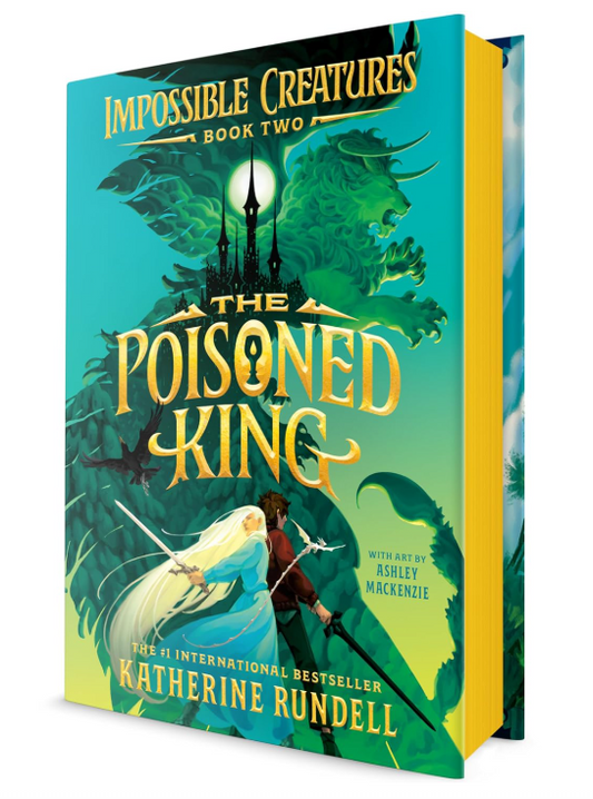 The Poisoned King(Impossible Creatures #2)