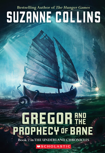 Gregor and the Prophecy of Bane (Underland Chronicles #2)