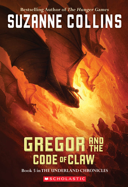 Gregor and the Code of Claw (the Underland Chronicles #5)