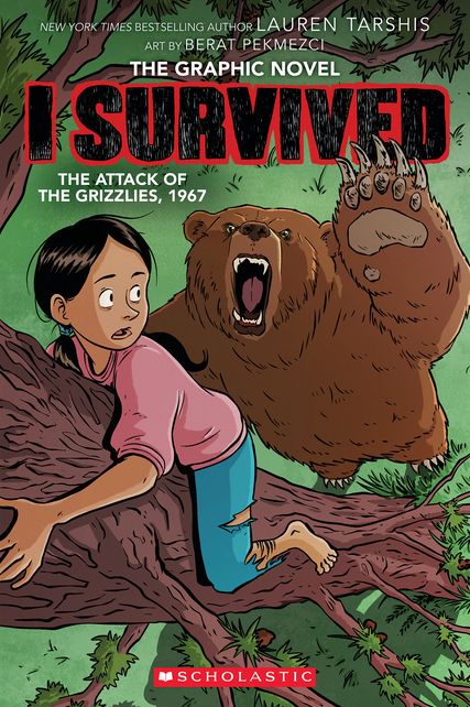 I Survived the Attack of the Grizzlies, 1967: A Graphic Novel (I Survived Graphic Novel #5)