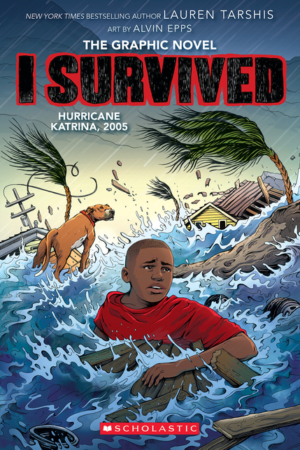 I Survived Hurricane Katrina, 2005: A Graphic Novel (I Survived Graphic Novel #6)