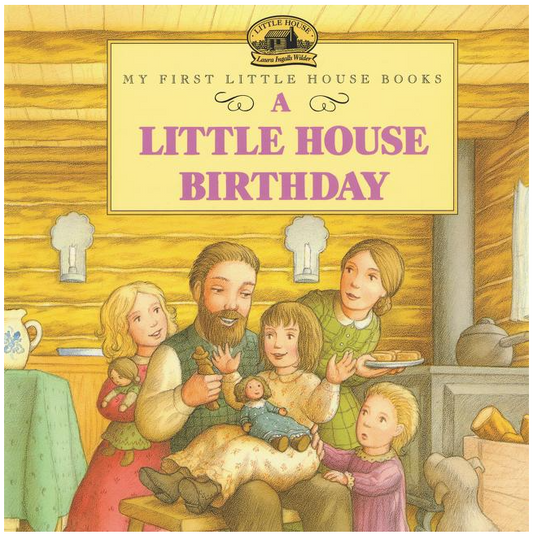 A Little House Birthday (Little House Picture Book)