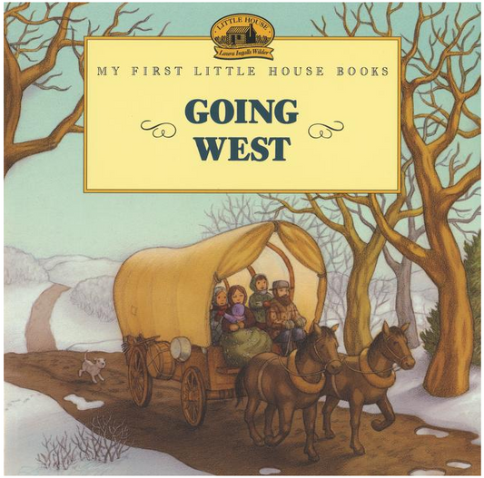 Going West (Little House Picture Book)