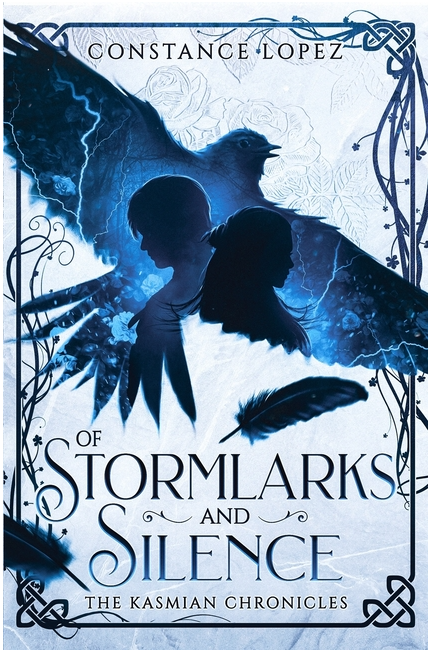 Of Stormlarks and Silence: A Kasmian Chronicles Standalone
